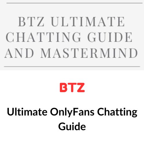 BTZ - Ultimate OnlyFans Chatting Guide 1 BTZ - Ultimate OnlyFans Chatting Guide
