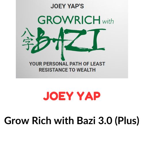 Joey Yap - Grow Rich with Bazi 3.0 (Plus) 1 Joey Yap - Grow Rich with Bazi 3.0 (Plus)