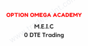 Option Omega Academy – M.E.I.C Trading