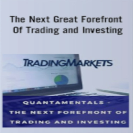 TradingMarkets – Quantamentals 1 TradingMarkets – Quantamentals