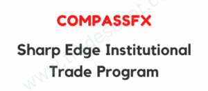 Compassfx – Sharp Edge Institutional Trade Program