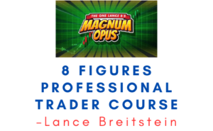 Lance Breitstein – 8 figures Professional Trader Course