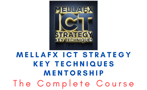 Mellafx ICT Strategy Key Techniques Mentorship 1 Mellafx ICT Strategy Key Techniques Mentorship