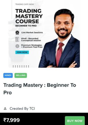 Trading Cafe India - Trading Mastery Course Beginner To Pro Premium Course