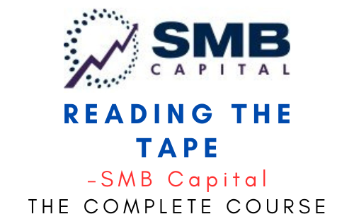 SMB Capital – Reading the Tape 1 SMB Capital – Reading the Tape