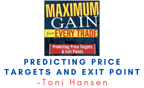 Toni Hansen – Predicting Price Targets and Exit Point 1 Toni Hansen – Predicting Price Targets and Exit Point