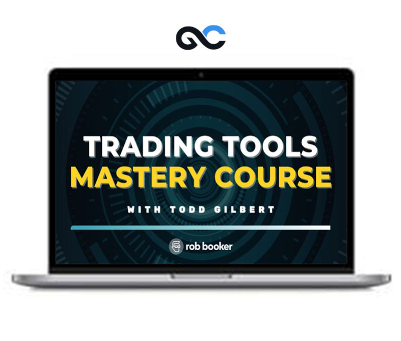 Trading Tools Mastery Course with Todd Gilbert 1 Trading Tools Mastery Course with Todd Gilbert