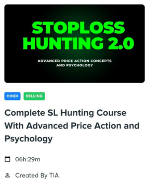 SL Hunting Course 2.0 Advanced Price Action Psychology