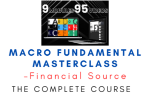 Financial Source – Macro Fundamental Masterclass premium