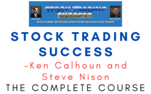 Ken Calhoun and Steve Nison – Stock Trading Success