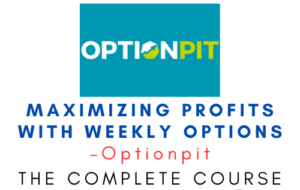 Optionpit – Maximizing Profits with Weekly Options