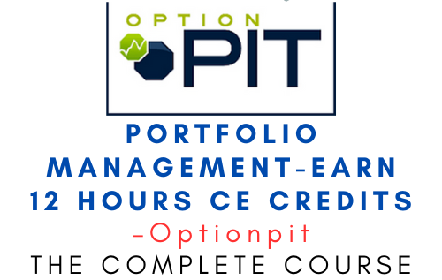 Optionpit – Portfolio Management-Earn 12 Hours CE Credits 1 Optionpit – Portfolio Management-Earn 12 Hours CE Credits
