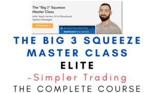 Simpler Trading – The Big 3 Squeeze Master Class Elite