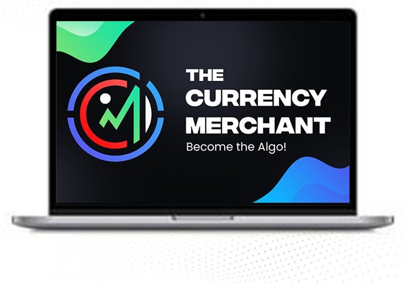 The Currency Merchant – Course 1 The Currency Merchant – Course