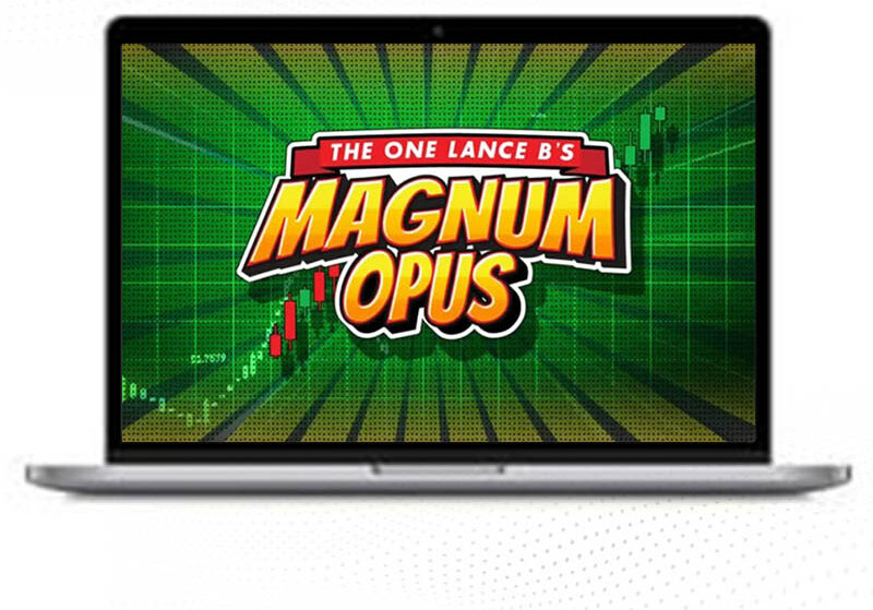 Magnum Opus 8-Figure year Lance Bernstein Trader Course 1 Magnum Opus 8-Figure year Lance Bernstein Trader Course