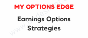 My Options Edge – Earnings Options Strategies