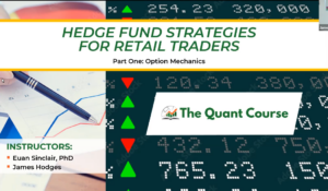THE QUANT COURSE: HEDGE FUND STRATEGIES FOR RETAIL INVESTORS