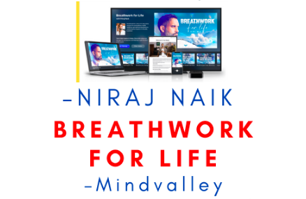 Mindvalley – Niraj Naik – Breathwork For Life 1 Mindvalley – Niraj Naik – Breathwork For Life