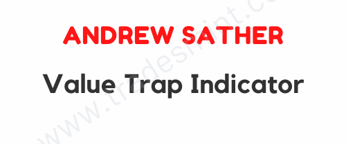 Andrew Sather - Value Trap Indicator 1 Andrew Sather - Value Trap Indicator