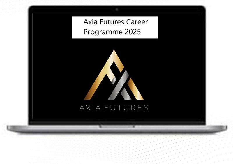 Axia Futures – Career Programme 2025 1 Axia Futures – Career Programme 2025
