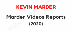 Kevin Marder – Marder Videos Reports 2020