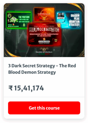 Trader Gentleman - 3 Dark Secret Strategy - The Red Blood Demon Strategy Premium Course