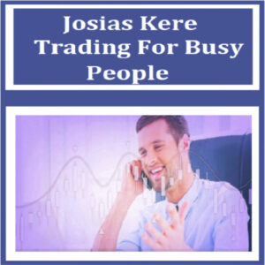Josias Kere – Trading For Busy People