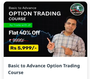 Trade with Jp Basic to Advance Option Trading Course