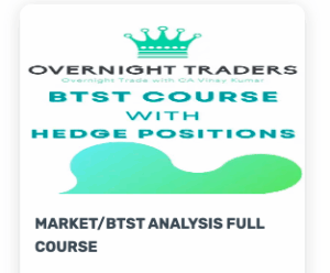 Overnight Traders MARKET/BTST ANALYSIS FULL COURSE