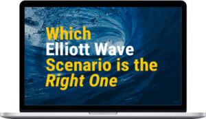 Jeffrey Kennedy Elliott Wave International – Which Elliott Wave Scenario Is the Right One