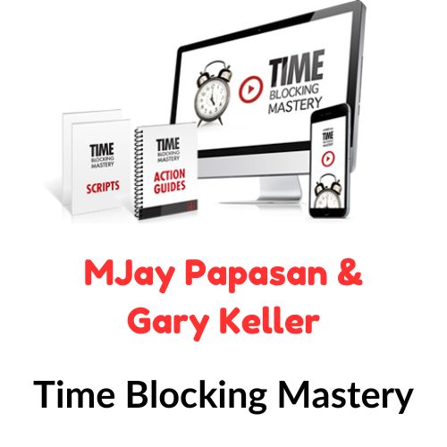 MJay Papasan & Gary Keller – Time Blocking Mastery 1 MJay Papasan & Gary Keller – Time Blocking Mastery