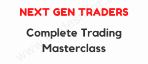 Next Generation Traders - Complete Trading Masterclass