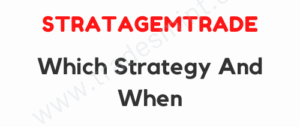 StratagemTrade - Which Strategy When