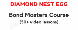 Diamond Nest Egg - Bond Masters Course