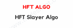 HFT Algo - HFT Slayer Algo