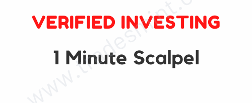 Verified Investing - 1 Minute Scalpel 1 Verified Investing - 1 Minute Scalpel