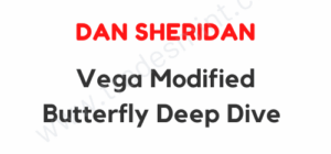 Dan Sheridan – Vega Modified Butterfly Deep Dive