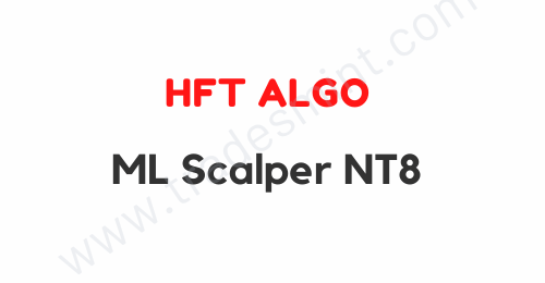 HFT Algo – Machine Learning Scalper NT8 1 HFT Algo – Machine Learning Scalper NT8