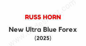 Russ Horn - New Ultra Blue Forex 2025