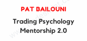 Pat Bailouni - Trading Psychology Mentorship 2.0